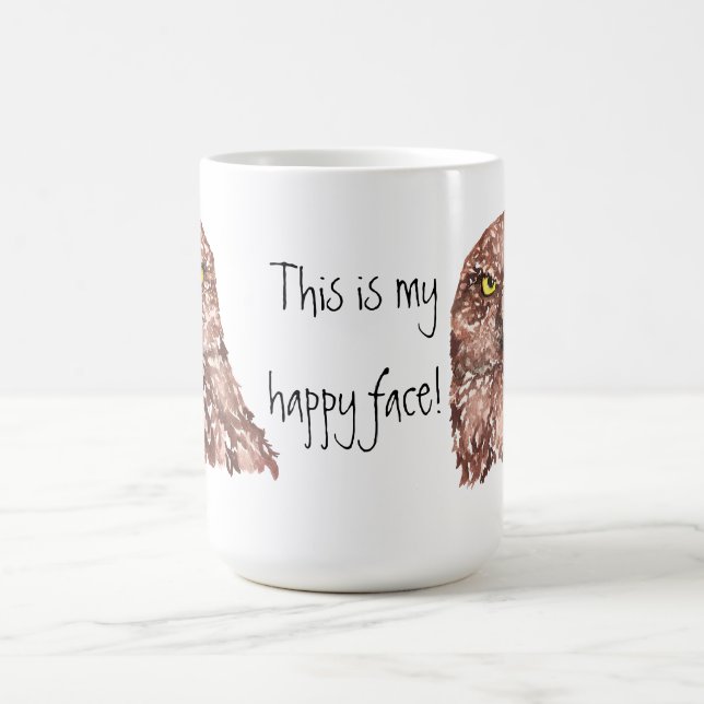 Taza De Café ¡Esta es mi cara feliz! Lechuza Grumpy (Centro)