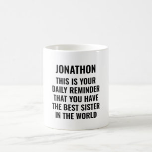 Taza De Café Esta Es Su Graciosa Apreciación De Hermana.