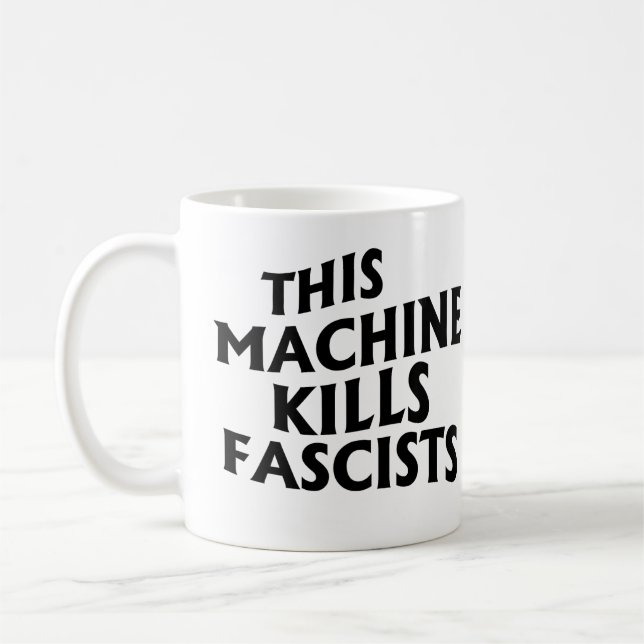 Taza De Café Esta máquina mata a fascistas (Izquierda)