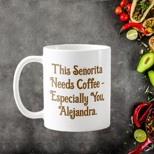 Taza De Café Esta señorita necesita café personalizado