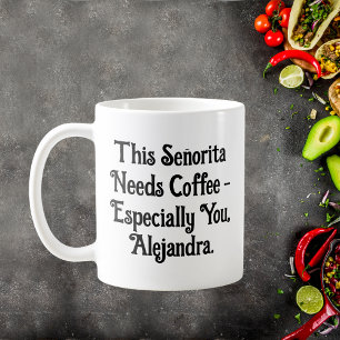 Taza De Café Esta señorita necesita café personalizado