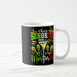 Taza De Café Esta Señorita Necesita Una Fiesta De Margarita Méx