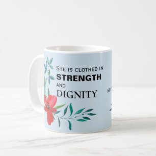 Taza De Café Está vestida con fuerza y dignidad