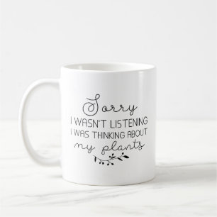 Taza De Café Estaba Pensando En Mis Plantas