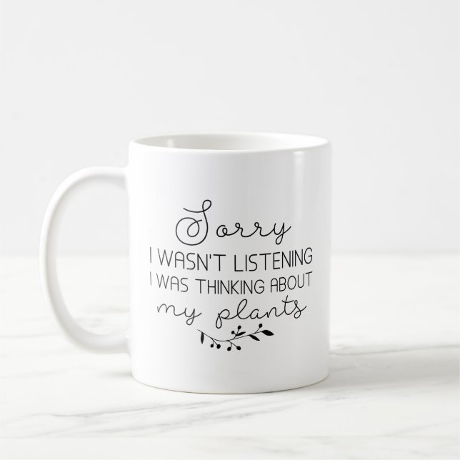 Taza De Café Estaba Pensando En Mis Plantas (Izquierda)