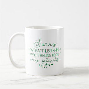 Taza De Café Estaba Pensando En Mis Plantas