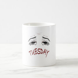 Taza De Café Estado de ánimo del martes agotado divertido y ide