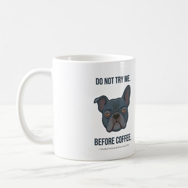 Taza De Café Estado de Blue Frenchie antes del café (Izquierda)