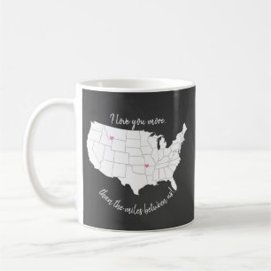 Taza De Café Estados Unidos te amo más que las millas entre no