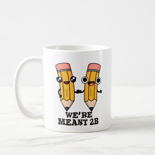 Taza De Café Estamos destinados a un lapicero divertido de lápi (Izquierda)