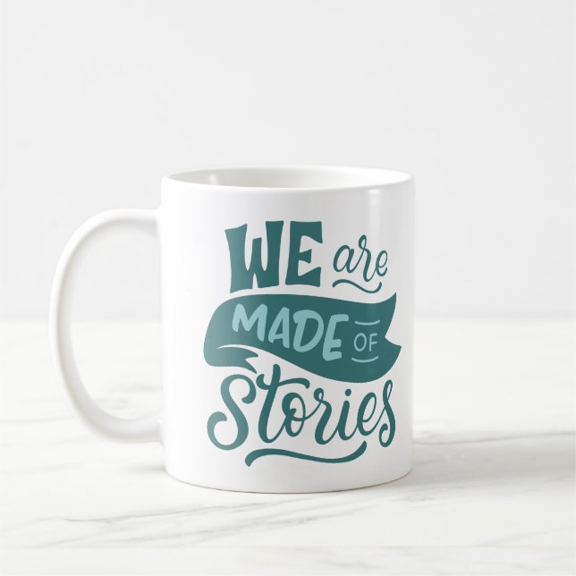 TAZA DE CAFÉ ESTAMOS HECHOS DE HISTORIAS (Izquierda)