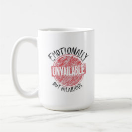 Taza De Café Estampado Divertido Pero Emocionalmente No Disponi
