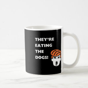 Taza De Café Están Comiendo A Los Perros Trump