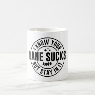 Taza De Café Estancia Graciosa/Sarcástica En Tu Calle