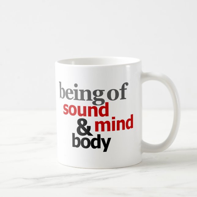 Taza De Café Estando de mente y de cuerpo sanos (Derecha)