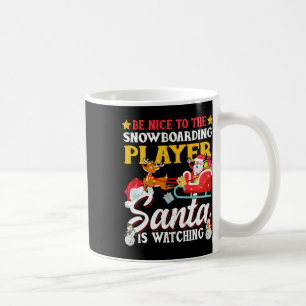 Taza De Café Estar Agradable Con El Jugador De Snowboard Santa