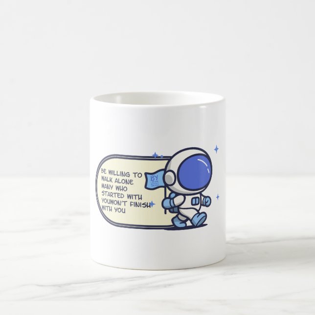 Taza De Café Estar Dispuesto a Caminar Solo (Centro)
