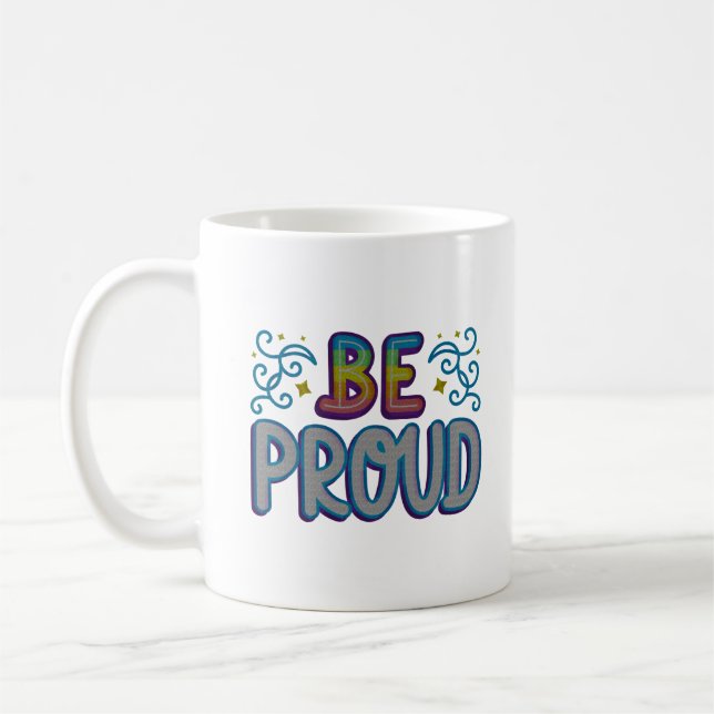 TAZA DE CAFÉ ESTAR ORGULLOSO (Izquierda)