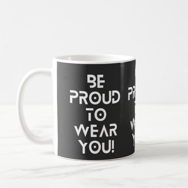 Taza De Café Estar Orgulloso De Llevarte Mug (Izquierda)