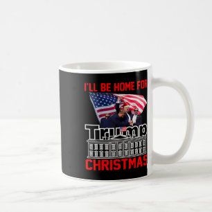 Taza De Café Estaré en casa para los Navidades Santa Funny Trum