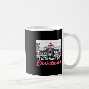 Taza De Café Estaré en casa para los Navidades Trump Divertidas