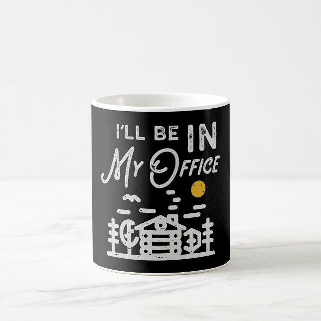 Taza De Café Estaré En Mi Oficina (Subido por el creador)