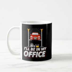 Taza De Café Estaré en mi oficina, divertido mecánico de automó