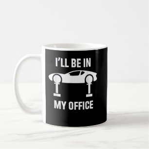Taza De Café Estaré en mi taller de reparación de autos, arregl