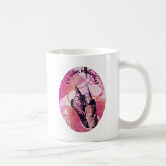 Taza De Café ¡Estaría bailando bastante!