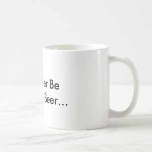 Taza De Café Estaría bebiendo bastante la cerveza…