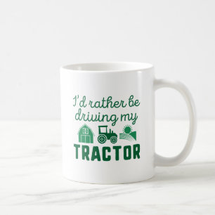 Taza De Café Estaría conduciendo bastante mi tractor