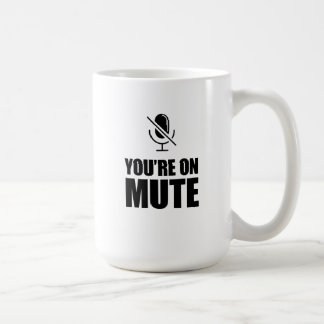 Taza De Café Estás en Silencio - Zoom Call Humor