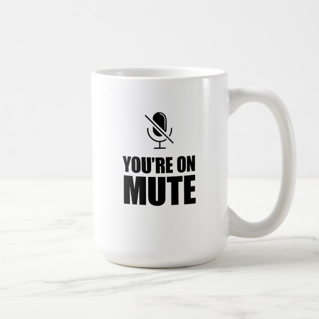 Taza De Café Estás en Silencio - Zoom Call Humor (Derecha)