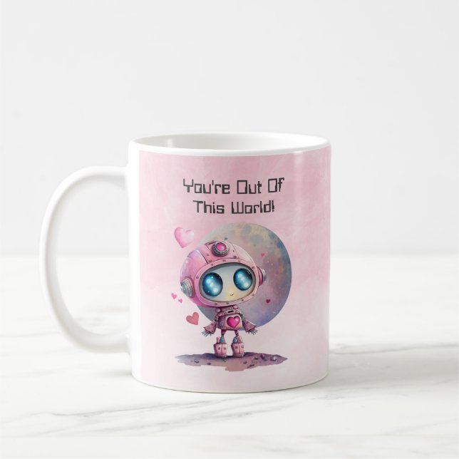 Taza De Café Estás fuera de este mundo Valentine (Izquierda)