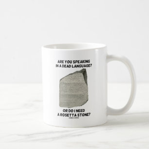 Taza De Café ¿Estás Hablando En Un Idioma Muerto O Necesito