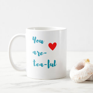 Taza De Café Estás lleno de té