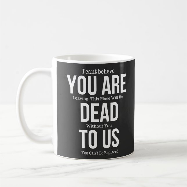 Taza De Café estás muerto para nosotros (Izquierda)