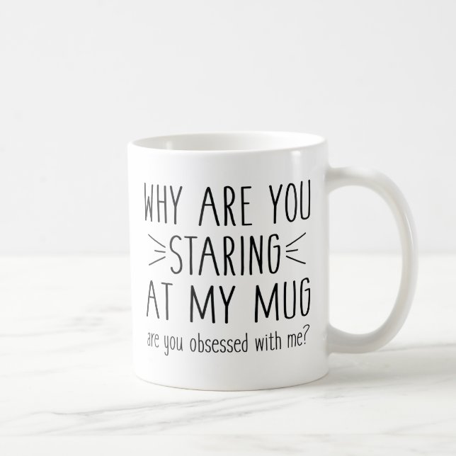 Taza De Café ¿Estás Obsesionado Conmigo? (Derecha)