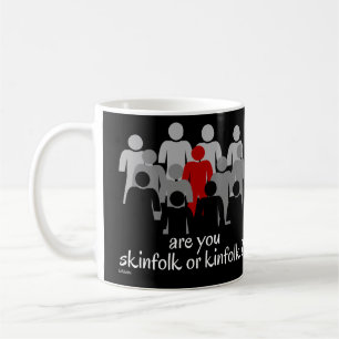 Taza De Café ¿ESTÁS TRANQUILA O KINFOLK? Detengan el racismo ah