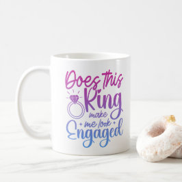 Taza De Café ¿Este anillo me hace parecer comprometida Diversió