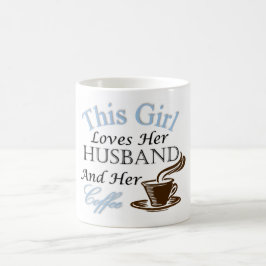 Taza De Café Este chica ama su marido y su café
