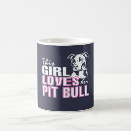 Taza De Café Este chica ama su PITBULL