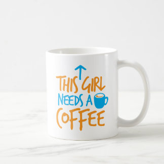 Taza De Café Este Chica necesita un café! diseño de combustible