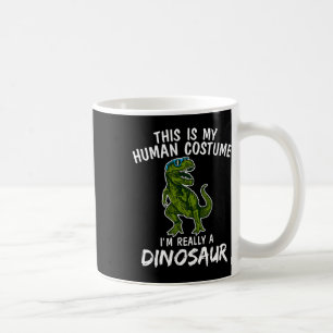Taza De Café Este es mi disfraz humano, soy realmente Dinosaur 