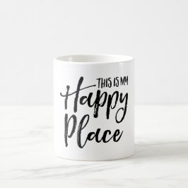 Taza De Café Éste es mi lugar feliz