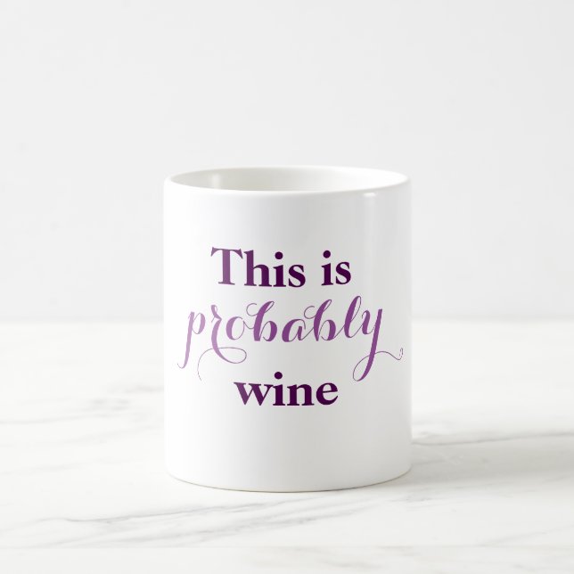Taza De Café Éste es probablemente vino (Centro)