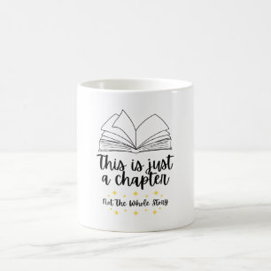 Taza De Café Este es sólo un capítulo, no toda la historia