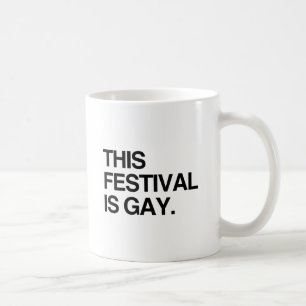 Taza De Café Este festival es gay