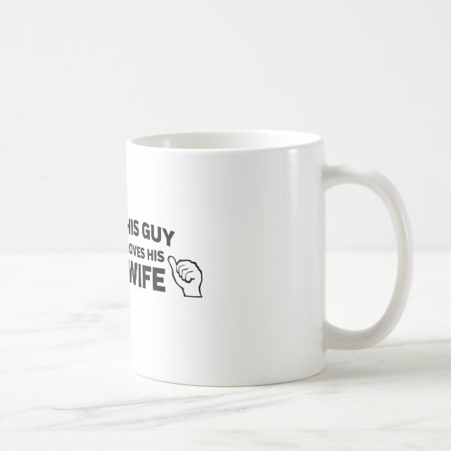 Taza De Café Este individuo ama a su esposa (Derecha)