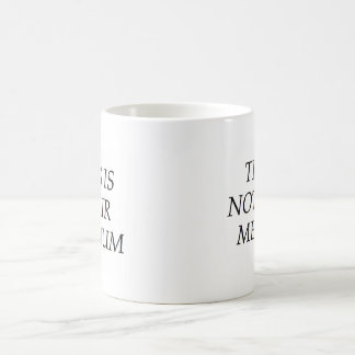 Taza De Café Éste no es su medio